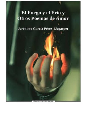 cover image of El Fuego y el Frío y Otros Poemas de Amor